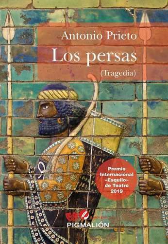 Los Persas (tragedia), De Prieto, Antonio. Grupo Editorial Sial Pigmalión, S.l., Tapa Blanda En Español