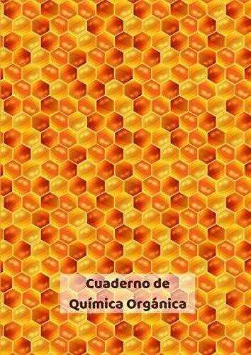 Cuaderno De Quimica Organica: Cuaderno Con Papel Cuadriculad