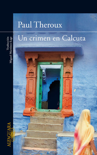 Un Crimen En Calcuta - Paul Theroux