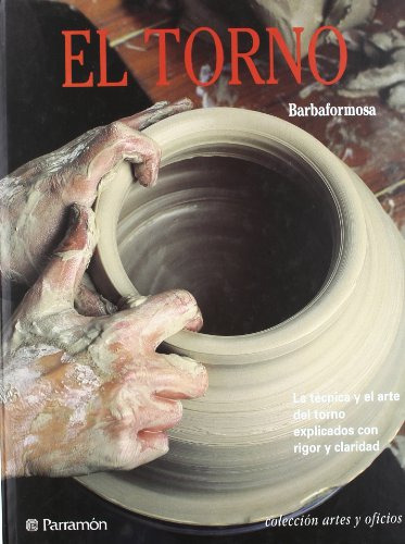 Libro El Torno. La Técnica Y El Arte Del Torno Explicados Co