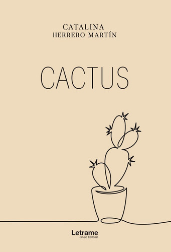 Cactus, De Catalina Herrero Martín