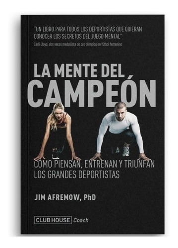 Libro La Mente Del Campeon - Jim Afremow / Como Piensan, Ent