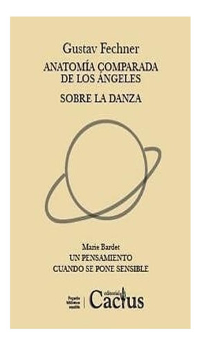 Anatomía Comparada De Los Ángeles. Sobre La Danza - Fechner