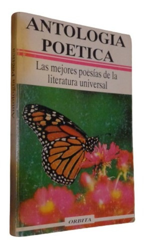 Antología Poética. Las Mejores Poesías De La Literat&-.