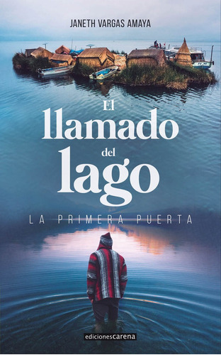 El Llamado Del Lago, De Vargas Amaya, Janeth. Editorial Ediciones Carena, Tapa Blanda En Español
