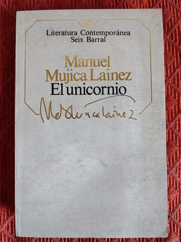 El Unicornio. Manuel Mujica Lainez.