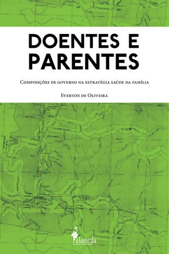  Doentes E Parentes  -  Everton De Oliveira 