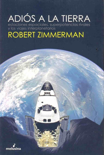 Adios A La Tierra - Robert Zimmerman