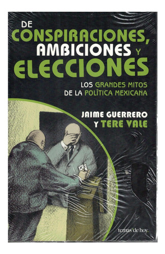 Libro De Conspiraciones, Ambiciones Y Elecciones Jaime Guerr