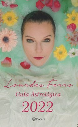 Guia Astrologica 2022. Lourdes Ferro - Ferro, Lourdes