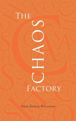Libro The Chaos Factory: The Inside Story Of Corporate It