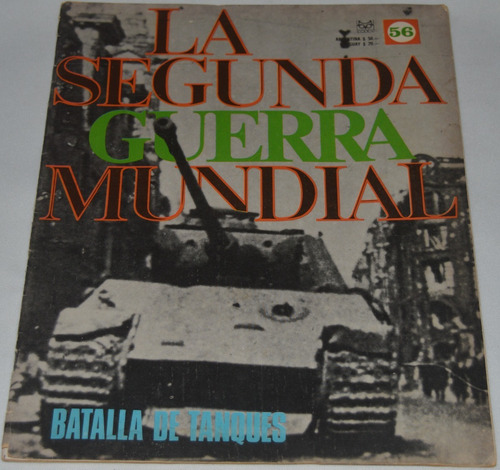 La Segunda Guerra Mundial 56 Batalla De Tanques  C11