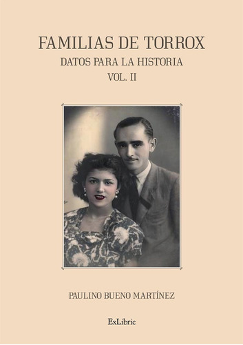 Familias De Torrox. Datos Para La Historia. Vol. Ii