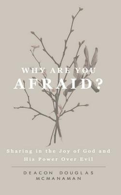 Libro Why Are You Afraid?: Sharing In The Joy Of God And ...