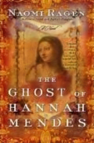The Ghost Of Hannah Mendes, De Naomi Ragen. Editorial St Martins Press, Tapa Blanda En Inglés
