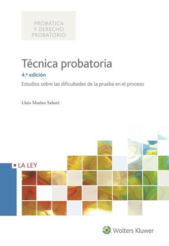 Tecnica Probatoria 4ª Edicion - Muñoz Sabate, Lluis
