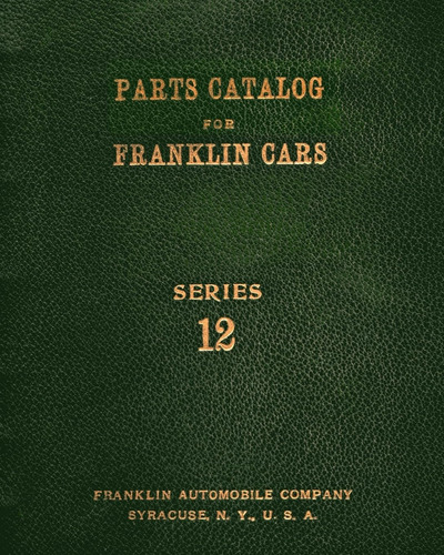 Libro:  Parts Catalog For Franklin Cars Series 12