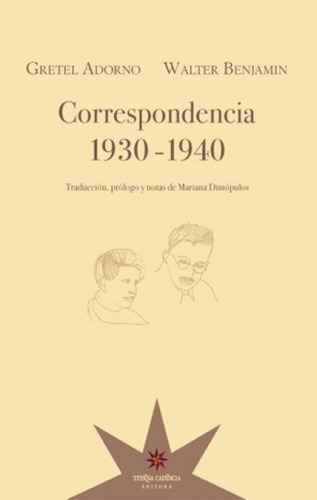 Correspondencia 1930-1940, Benjamin Adorno, Eterna Cadencia