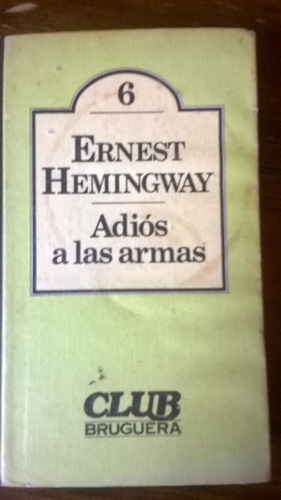 Libro Adios A Las Armas - Ernest Hemingway