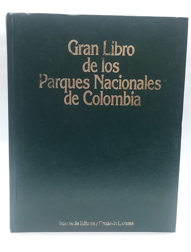 Gran Libro De Los Parques Nacionales De Colombia