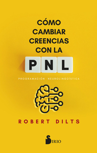 Libro Como Cambiar Creencias Con Pnl - Dilts, Robert