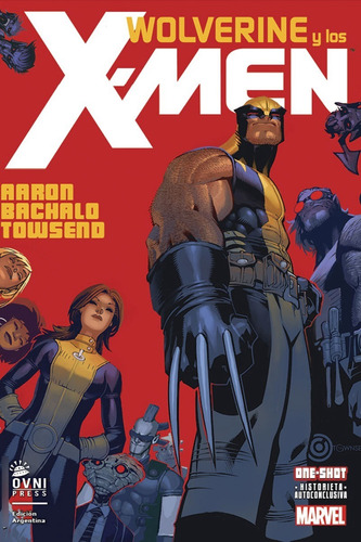 Wolverine Y Los X- Men  / Marvel / Ovnipress / Completa