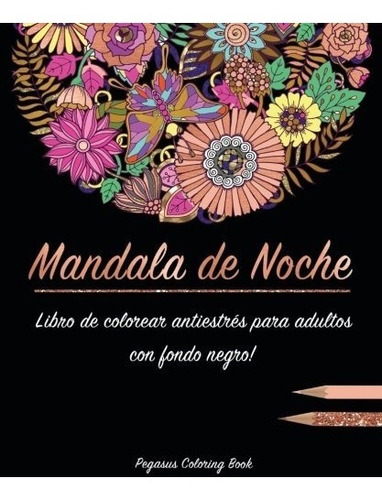 Libro : Libro De Colorear Para Adultos: Mandala De Noche ...