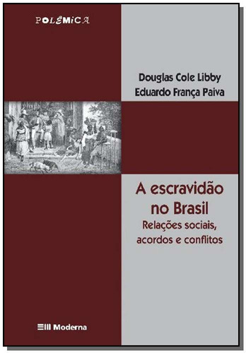 Escravidao No Brasil, A, De H. J. Paiva. Editora Moderna (paradidaticos), Capa Mole Em Português