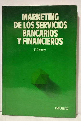 Marketing De Los Servicios Bancarios Y Financieros K. Andrew