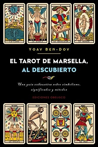 Tarot De Marsella Al Descubierto