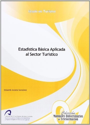 Libro Estadistica Basica Aplicada Al Sector Turist  De Acost