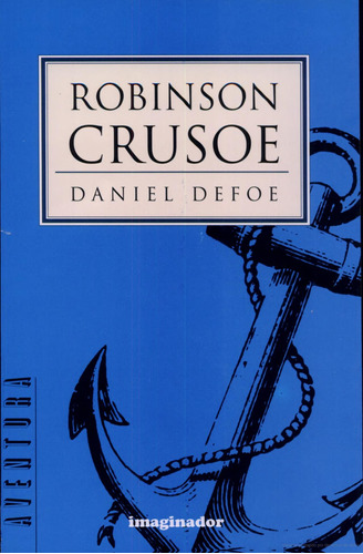 Robinson Crusoe Daniel Defoe Imaginador