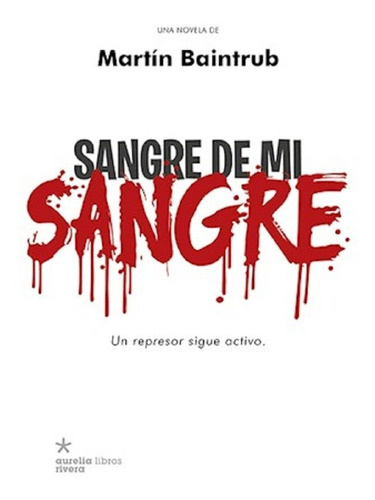 Sangre De Mi Sangre - Martin Baintrub - Aurelia