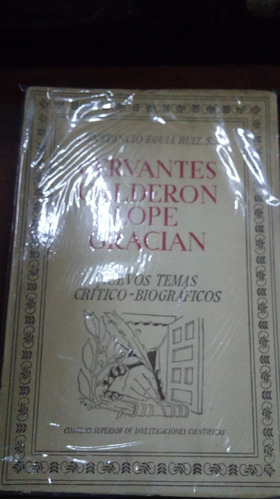 Libro Cervantes, Calderon, Lope, Gracian