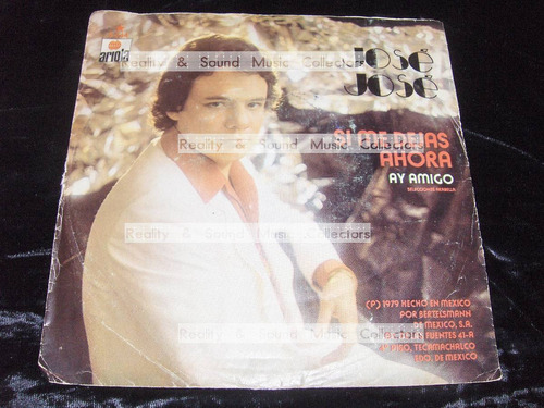 Jose Jose Si Me Dejas Ahora Vinilo 7 Pulgadas De Coleccion