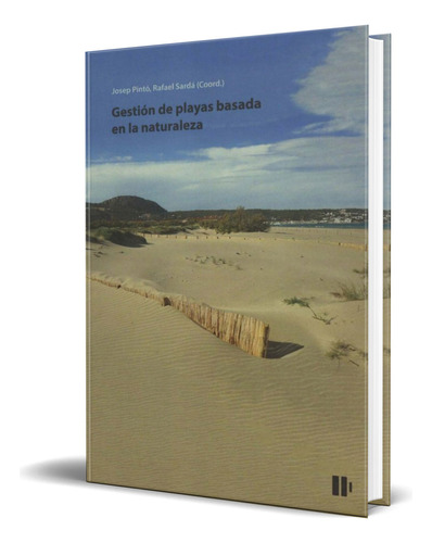 Libro La Gestión De Playas Basada En La Naturaleza Original, De Josep Pintó I Fusalba. Editorial Documenta Universitaria, Tapa Blanda En Español, 2023