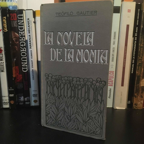 Libro la Novela De La Momia Teófilo Gautier