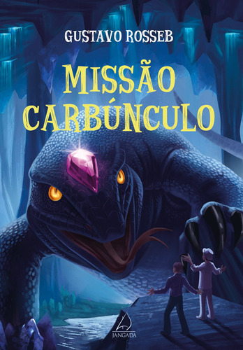 Missão Carbúnculo, de Rosseb, Gustavo. Editora Pensamento-Cultrix Ltda., capa mole em português, 2019