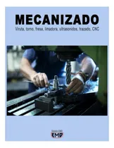 Comprar Book: Mecanizado: Viruta, Torno, Fresa, Limadora, Trazado,