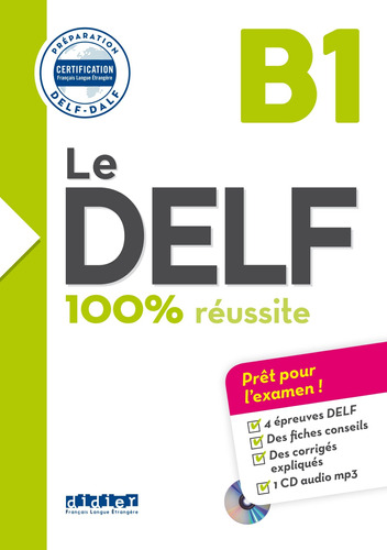 Le Delf. 100% Réussite, B1 (+ Cd)