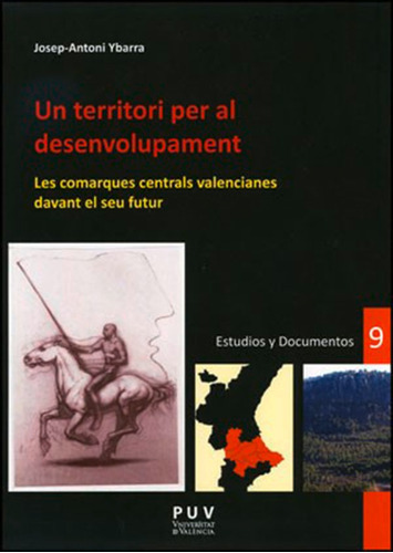 Un Territori Per Al Desenvolupament, De Josep-antoni Ybarra Pérez. Editorial Publicacions De La Universitat De València, Tapa Blanda En Catalán, 2011