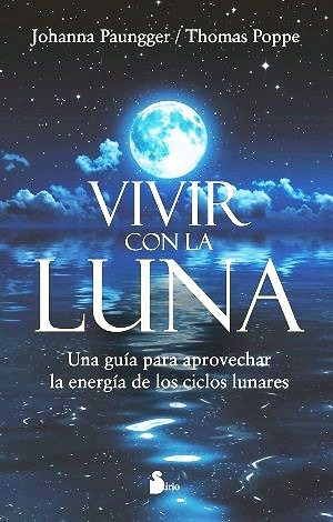 Vivir Con La Luna - Johanna Paungger