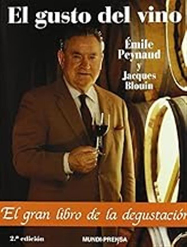 El Gusto Del Vino (sin Coleccion) / Jacques Blouin