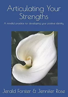 Libro: Articulating Your Strengths: A Mindful Practice For