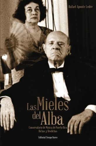 Libro: Las Mieles Del Alba: Conservatorio De Musica De Puert