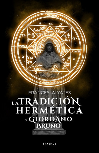 Libro Tradición Hermética Y Giordano Bruno, La De Yates, Fra