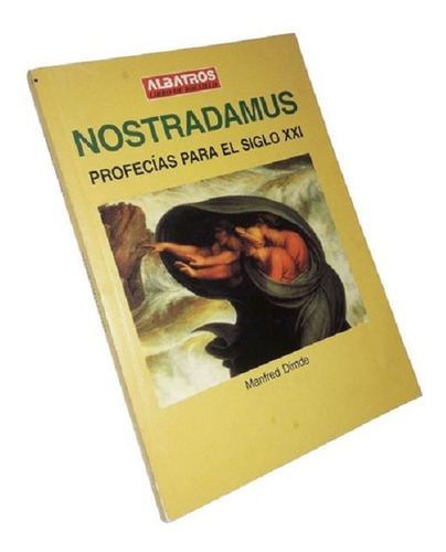 Nostradamus Profecías Para El Siglo Xxi - Manfred Dimde (Usado)