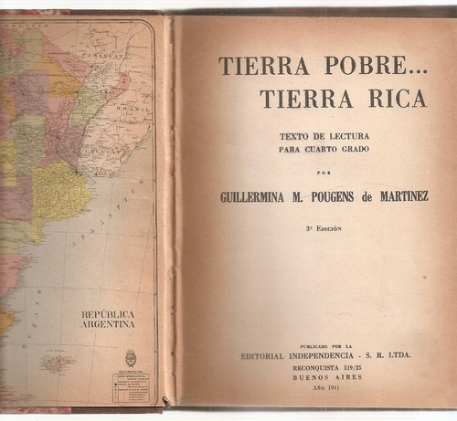 Tierra Pobre Tierra Rica Pougens Martinez Independencia 1941
