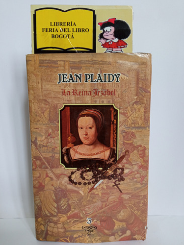 La Reina Isabel - Jean Plaidy - 1980 - Circulo De Lectores