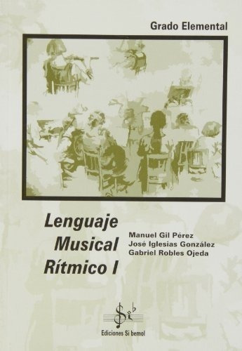 Lenguaje Musical R¡tmico I, Grado Elemental